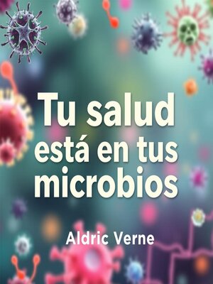 cover image of Tu salud está en tus microbios